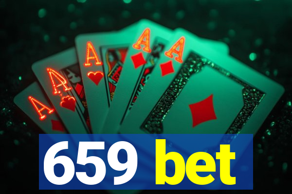 659 bet